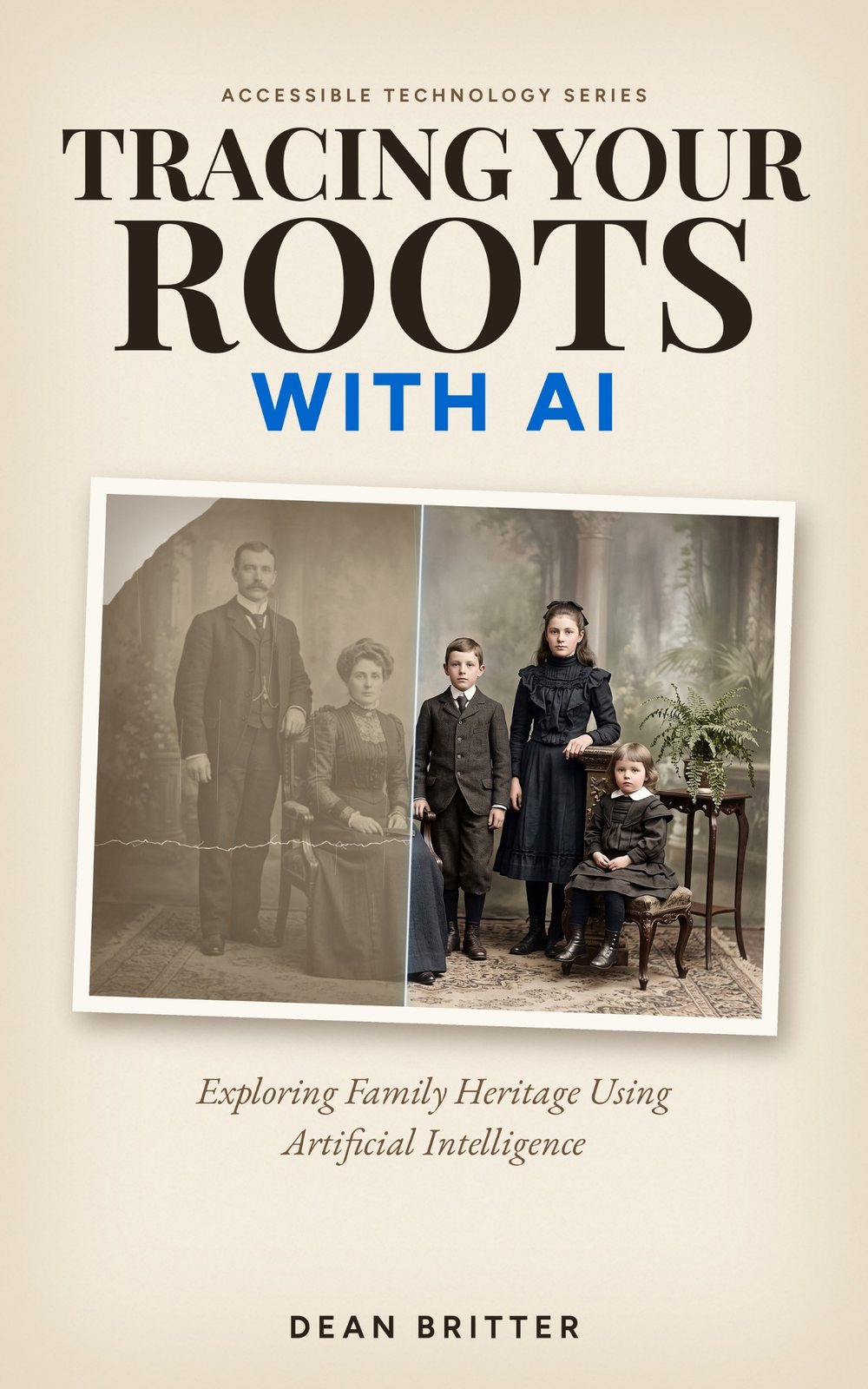 Tracing Your Roots With AI by Dean Britter
